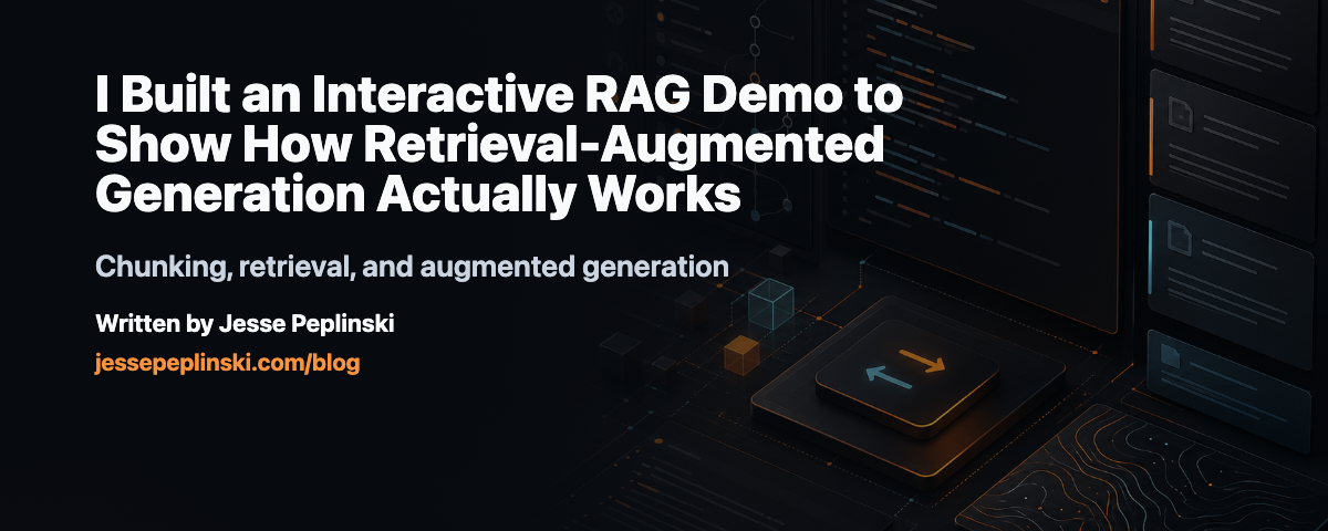 Social card for I Built an Interactive RAG Demo to Show How Retrieval-Augmented Generation Actually Works